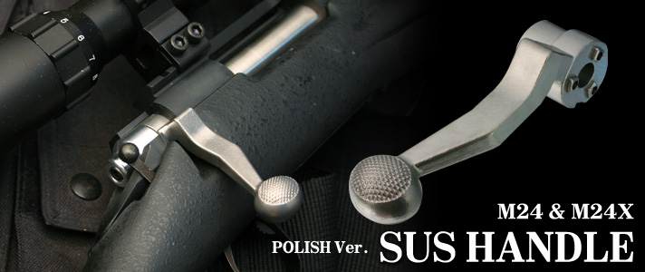 SUS Handle POLISHED Ver.^PDI M24 & M24X